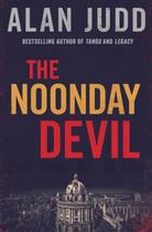 Couverture du livre « The Noonday Devil » de Judd Alan aux éditions Simon And Schuster Uk