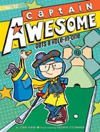 Couverture du livre « Captain Awesome Gets a Hole-in-One » de Kirby Stan aux éditions Little Simon