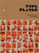 Couverture du livre « Type player 2 » de Sandu Cultural Media aux éditions Gingko Press