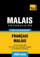 Couverture du livre « Vocabulaire Français-Malais pour l'autoformation. 3000 mots » de Andrey Taranov et Victor Pogadaev aux éditions T&p Books