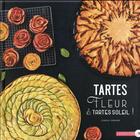 Couverture du livre « Tartes fleurs et tartes soleil » de Coralie Ferreira aux éditions Larousse