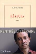 Couverture du livre « Rêveurs » de Alain Blottiere aux éditions Gallimard