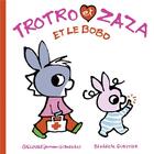 Couverture du livre « Trotro et Zaza et le bobo » de Benedicte Guettier aux éditions Gallimard Jeunesse Giboulees