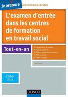 Couverture du livre « Je prépare ; l'examen d'entrée dans les centres de formation en travail social (édition 2014) » de Olivier Huet aux éditions Dunod