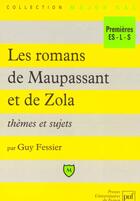 Couverture du livre « Romans maupassant et zola th.& suj. » de Fessier G. aux éditions Belin Education