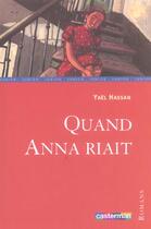 Couverture du livre « Quand anna riait » de Hassan/Truong Yael/M aux éditions Casterman