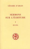 Couverture du livre « Sermons sur l'écriture Tome 1 » de Cesaire D Arles aux éditions Cerf