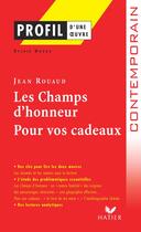 Couverture du livre « Les champs d'honneur ; pour vos cadeaux, de Jean Rouaud » de Sylvie Ducas aux éditions Hatier