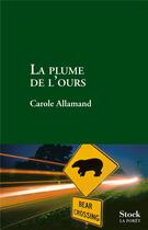 Couverture du livre « La plume de l'ours » de Carole Allamand aux éditions Stock