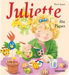 Couverture du livre « Juliette fête Pâques » de Doris Lauer aux éditions Lito