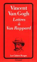 Couverture du livre « Lettres a van rappard » de Vincent Van Gogh aux éditions Grasset