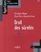 Couverture du livre « Droit des sûretés (2e édition) » de Albiges et Dumont-Lefrand aux éditions Dalloz