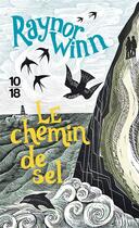 Couverture du livre « Le chemin de sel » de Raynor Winn aux éditions 10/18