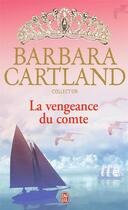 Couverture du livre « La vengeance du comte » de Barbara Cartland aux éditions J'ai Lu