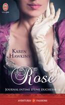 Couverture du livre « Journal intime d'une duchesse Tome 1 ; rose » de Karen Hawkins aux éditions J'ai Lu
