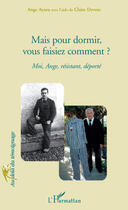 Couverture du livre « Mais pour dormir, vous faisiez comment ? » de Deveze/Ayora aux éditions Editions L'harmattan