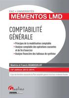 Couverture du livre « Comptabilité générale 2013-2014 (13e édition) » de Francis Grandguillot aux éditions Gualino Editeur