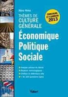 Couverture du livre « Thèmes de culture générale économique, politique et social ; concours et examens 2013 » de Remi Peres aux éditions Vuibert