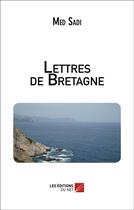 Couverture du livre « Lettres de Bretagne » de Med Sadi aux éditions Editions Du Net