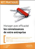 Couverture du livre « Manager avec efficacite les connaissances de votre entreprise » de Dudezert/Prevel aux éditions Ellipses