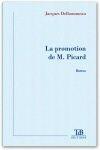 Couverture du livre « La promotion de M. Picard » de Jacques Delhommeau aux éditions Tdb