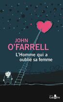 Couverture du livre « L'homme qui a oublié sa femme » de John O'Farrell aux éditions Gabelire