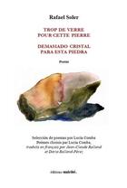 Couverture du livre « Trop de verre pour cette terre : demasiado cristal para esta piedra » de Rafael Soler aux éditions Unicite