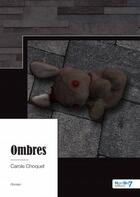 Couverture du livre « Ombres » de Carole Choquet aux éditions Nombre 7