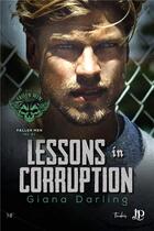 Couverture du livre « Fallen men Tome 1 : Lessons in corruption » de Giana Darling aux éditions Juno Publishing