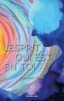 Couverture du livre « L'esprit qui est en toi » de Natacha Tenzi aux éditions Editions Maia