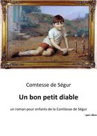 Couverture du livre « Un bon petit diable - un roman pour enfants de la comtesse de segur » de De Segur aux éditions Culturea