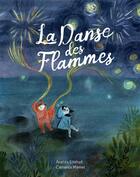 Couverture du livre « La danse des flammes » de Anahita Ettehadi et Clemence Monnet aux éditions L'etagere Du Bas