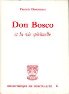 Couverture du livre « Don Bosco et la vie spirituelle » de Francis Desramaut aux éditions Beauchesne