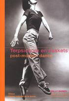 Couverture du livre « Terpsichore en baskets - post-modern dance » de Sally Banes aux éditions Chiron