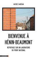 Couverture du livre « Bienvenue à Hénin-Beaumont » de Haydee Saberan aux éditions La Decouverte