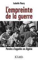 Couverture du livre « L'empreinte de la guerre » de Isabelle Maury aux éditions Jc Lattes