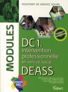 Couverture du livre « DC1 ; intervention professionnelle en service social ; DEASS modules » de  aux éditions Vuibert