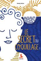 Couverture du livre « Le secret du coquillage » de Nataly Adrian aux éditions Mediaspaul