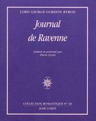 Couverture du livre « Journal de Ravenne » de Byron/Leyris aux éditions Corti