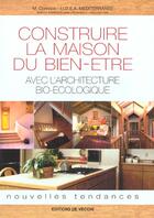 Couverture du livre « Construire la maison du bien-etre avec l'architecture bio-ecologique » de Maurizio Corrado aux éditions De Vecchi