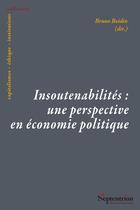 Couverture du livre « Insoutenabilités : une perspective en économie politique » de Bruno Boidin et Collectif aux éditions Pu Du Septentrion