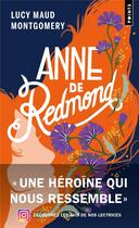 Couverture du livre « Anne Tome 3 : Anne de Redmond » de Lucy Maud Montgomery aux éditions Points