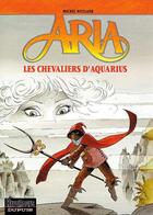 Couverture du livre « Aria Tome 4 : les chevaliers d'Aquarius » de Michel Weyland aux éditions Dupuis