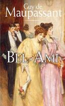 Couverture du livre « Bel ami » de Guy de Maupassant aux éditions De Boree