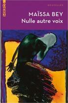 Couverture du livre « Nulle autre voix » de Maissa Bey aux éditions Editions De L'aube