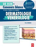 Couverture du livre « Ue ecn en concours blancs dermatologie » de Herreros V. aux éditions Vernazobres Grego