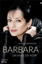 Couverture du livre « Barbara, un ange en noir » de Alain Wodrascka aux éditions City