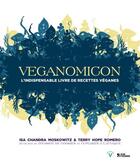 Couverture du livre « Veganomicon ; le guide ultime de recettes véganes » de Isa Chandra Moskowitz et Terry Hope Romero aux éditions L'age D'homme V