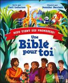 Couverture du livre « Dieu tient ses promesses! : Une bible pour toi » de Carl Laferton et Jennifer Davison aux éditions La Maison De La Bible