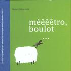 Couverture du livre « Meeeetro boulot » de Henri Meunier aux éditions Rouergue